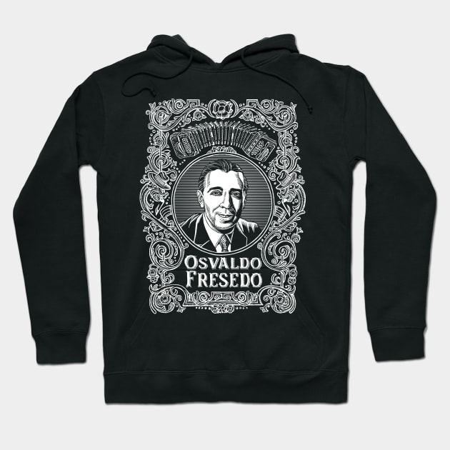 Osvaldo Fresedo (white printing) Hoodie by Lisa Haney